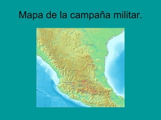 Mapa de la campaña militar. 