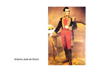 Antonio José de Sucre
 
