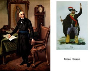 Miguel Hidalgo
 