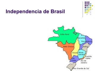 Independencia de Brasil
 