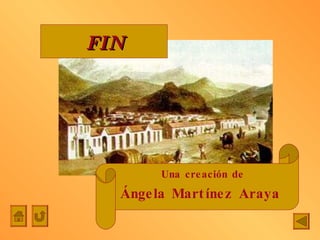 FIN Una creación de Ángela Martínez Araya 
