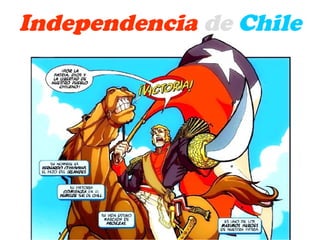 Independencia de Chile 
 