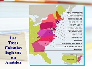 Las Trece Colonias Inglesas en América 