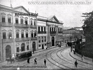 BRASIL COLÔNIA (1500 – 1822)BRASIL COLÔNIA (1500 – 1822)
O PROCESSO DE INDEPENDÊNCIAO PROCESSO DE INDEPENDÊNCIA
Biblioteca RealBiblioteca Real
 