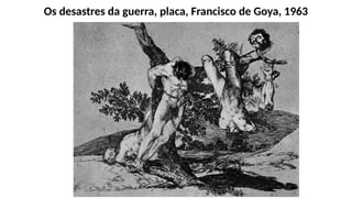 Os desastres da guerra, placa, Francisco de Goya, 1963
 