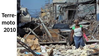 Terre-
moto
2010
 