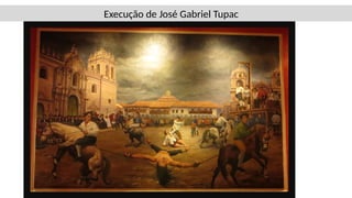 Execução de José Gabriel Tupac
 