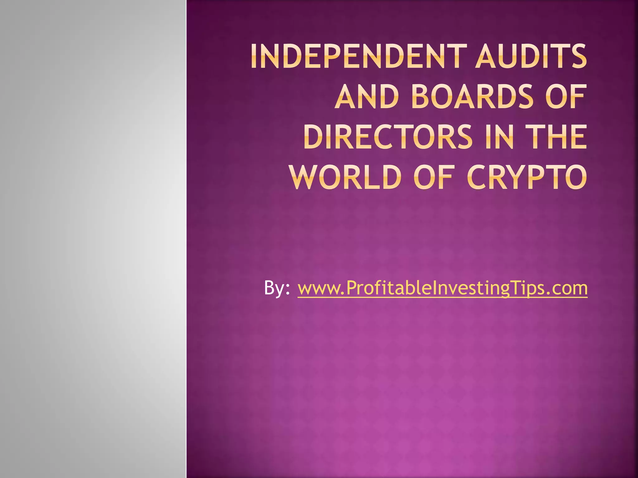 Independent Audits and Boards of Directors in the World of Crypto PPT