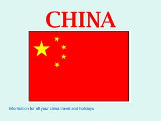 CHINA Information for all your china travel and holidays 