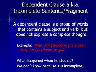 Independent and Dependent Clauses