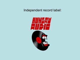 Independent record label: 