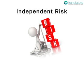 Independent Risk
 