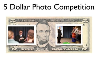 5 Dollar Photo Competition
 