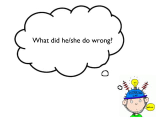 299
What did he/she do wrong?!
 