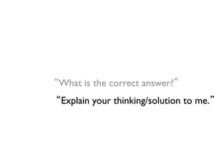 307
What is the correct answer? !
!
Explain your thinking/solution to me. !
!
 