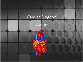 Cardiac Surgeon By JasjitBasi 