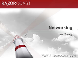 NetworkingIan Cleary
