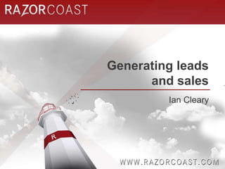 Generating leads and salesIan Cleary