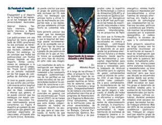 En Facebook el tamaño sí importa 
Engagement y el impacto de la longitud del mensaje en las fanpages de las universidades mexicanas. 
Gabriel Valerio, Natalia Herrera, Dagoberto Herrera y María del Carmen Rodríguez 
Las publicaciones con una longitud de texto grande (más de 1000 caracteres) no son exitosas en términos del número de likes que reciben, comments y shares. Sin embargo, no se concluye que todas las publicaciones con textos breves tendrán un alto impacto. Estas conclusiones se asemejan a lo encontrado por la compañía Track Social (2012) en un estudio realizado en las fan pages de compañías de distintos giros. 
Si bien no puede concluirse que exista una correlación inversa entre longitud de un mensaje y la cantidad de likes, comments y shares que genera, sí se puede concluir que los mensajes con mayor cantidad de reacciones tienen relativamente pocos caracteres. La Figura 4 muestra un ejemplo de una publicación que generó una cantidad importante de reacciones, utilizando sólo un texto breve. Asimismo, se puede concluir que para el grupo de publicaciones más exitosas (el 1% más alto), los mensajes que utilizan texto y otros tipos de multimedia se comparten más, y los mensajes que solamente utilizan texto se comentan más. 
Esto permite concluir dos cosas: que los mensajes más exitosos son cortos y que la longitud del mensaje puede incrementarse si se acompaña con algún otro tipo de recurso. La Figura 5 muestra un ejemplo de una publicación exitosa en la que un texto breve es acompañado por otro tipo de recurso, en este caso una imagen. 
Los resultados de esta investigación son importantes porque permiten recomendar a los community managers (administradores de los perfiles en las redes sociales) de las universidades moderar la cantidad de caracteres a utilizar en sus publicaciones. 
Si bien los resultados coinciden en general con los encontrados por Track Social (2012), no se tienen elementos para asegurar que este mismo comportamiento se tendrá en cualquier ámbito. Se asume que, para el caso analizado, el hecho de que los seguidores de las fan Importancia de la nanoeducación a nivel licenciatura 
Miguel Ángel Méndez-Rojas 
A lo largo de los últimos 7 años, el proyecto ha tenido distintos tipos de resultados, cuyos impactos pueden medirse en términos de números, como de efectos a mediano y largo plazo. Independientemente del número creciente de estudiantes inscritos en el programa de Nanotecnología e Ingeniería Molecular, otros estudiantes, tanto de la institución como de otras universidades, de programas de licenciatura en Biología, Ciencias Farmacéuticas, Química, Bioquímica Clínica y de posgrados como la maestría en Biotecnología y Ciencia de Alimentos (UDLAP) y el doctorado en Química (especialidad en Inorgánica) de la BUAP han participado en los temas de investigación relacionados a este proyecto, formándose de manera interdisciplinaria en proyectos de NyN. 
Es claro que la formación de recursos humanos especializados en ciencia y tecnología contribuyen desde diferentes niveles al desarrollo de un país: desde los problemas energéticos futuros y el medio ambiente, donde aportarán herramientas y conceptos importantes para encontrar fuentes económicas y renovables, para la búsqueda de técnicas eficientes para la captura de gases contaminantes como el dióxido de carbono, CO2, el uso limpio del carbón como combustible y poco contaminante, la reconsideración de las plantas nucleares como una opción segura y adecuada, el diseño de redes de distribución energética eficientes e inteligentes, la construcción de nodos de almacenamiento de energía, la arquitectura “verde” y los edificios sustentables, la implementación de sistemas de transporte (masivo e individual) de bajo consumo energético, mínima huella ecológica e impulsados por biocombustibles u otras fuentes de energía alternativas, etc. Hasta la generación de estrategias que complementen los esfuerzos sociales, políticos y económicos que intentarán resolver los problemas causados por la explosión demográfica, el cambio climático, la escasez de agua y la contaminación. 
Este proyecto educativo de largo alcance nos ha permitido incursionar en la institución en nuevas líneas de investigación que quizá no se hubieran explorado ante la ausencia del mismo. Actualmente estudiamos las interacciones entre sistemas biológicos y nanomateriales, un área hoy conocida como “nanomedicina” pero que hace una década se encontraba apenas dando sus primeros pasos. Cuando desde 2008 iniciamos en nuestro grupo el desarrollo de modelos simples para la evaluación de toxicidad de nanomateriales (en bacterias, hongos, cultivos celulares, modelos animales simples) eran escasos los grupos nacionales haciendo trabajos similares. Más del 60% de los productos académicos (publicaciones, trabajos en congresos) que nuestro grupo de investigación ha generado  