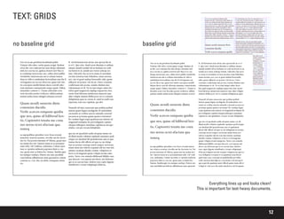 12
TEXT: GRIDS
no baseline grid baseline grid
Everything lines up and looks clean!
This is important for text-heavy documents.
 