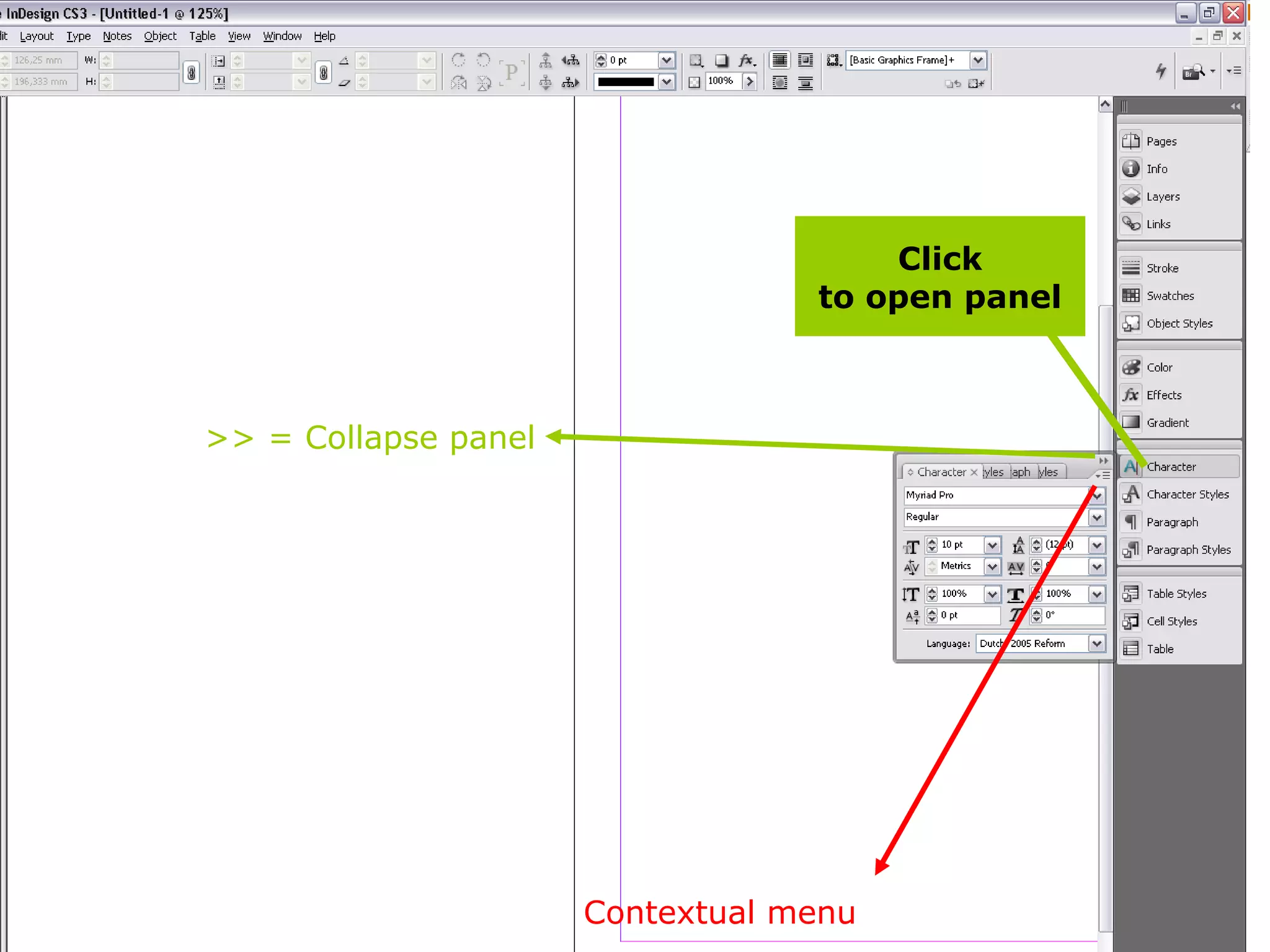 Click to open panel >> = Collapse panel Contextual menu 
