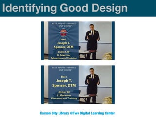 Identifying Good Design

Carson City Library @Two Digital Learning Center

 
