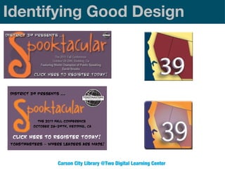 Identifying Good Design

Carson City Library @Two Digital Learning Center

 