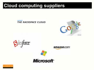 Cloud computing suppliers
 
