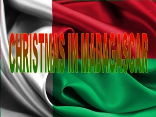 CHRISTMAS IN MADAGASCAR 