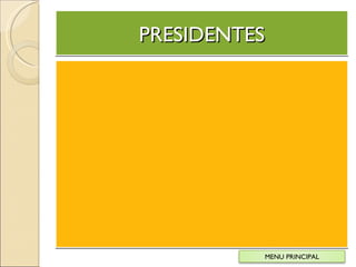 PRESIDENTES MENU PRINCIPAL 