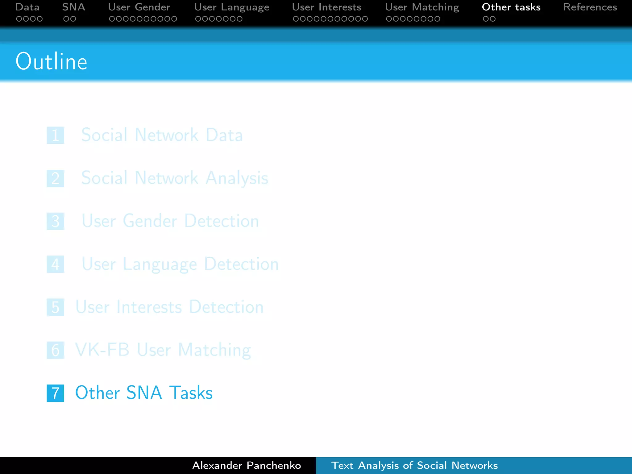 Data SNA User Gender User Language User Interests User Matching Other tasks References 
Best candidate selection 
FB candidates are ranked according to similarity simp to an 
input profile pvk 
The best candidate pfb should pass two thresholds to match: 
its score should be higher than the score threshold 
: 
simp(pvk ; pfb)  
: 
either the only candidate or score ratio between it and the next 
best candidate p0 
fb should be higher than the ratio threshold : 
simp(pvk ; pfb) 
simp(pvk ; p0 
fb) 
 : 
Alexander Panchenko Text Analysis of Social Networks 
 