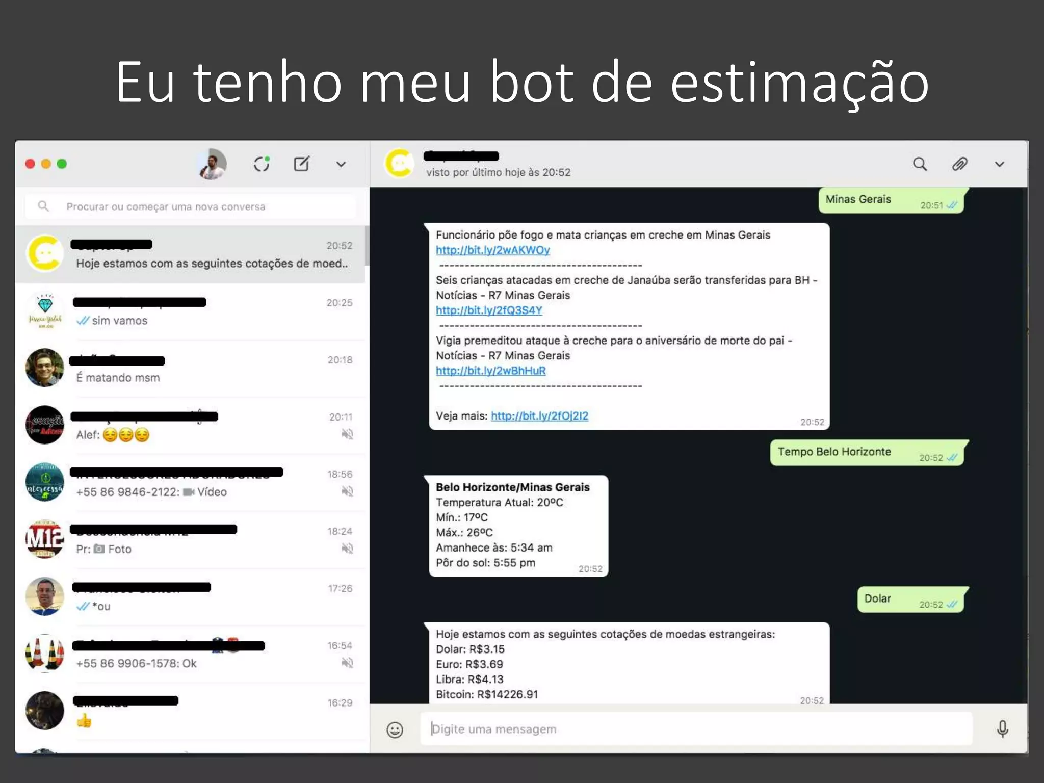 Eu tenho meu bot de estimação
 
