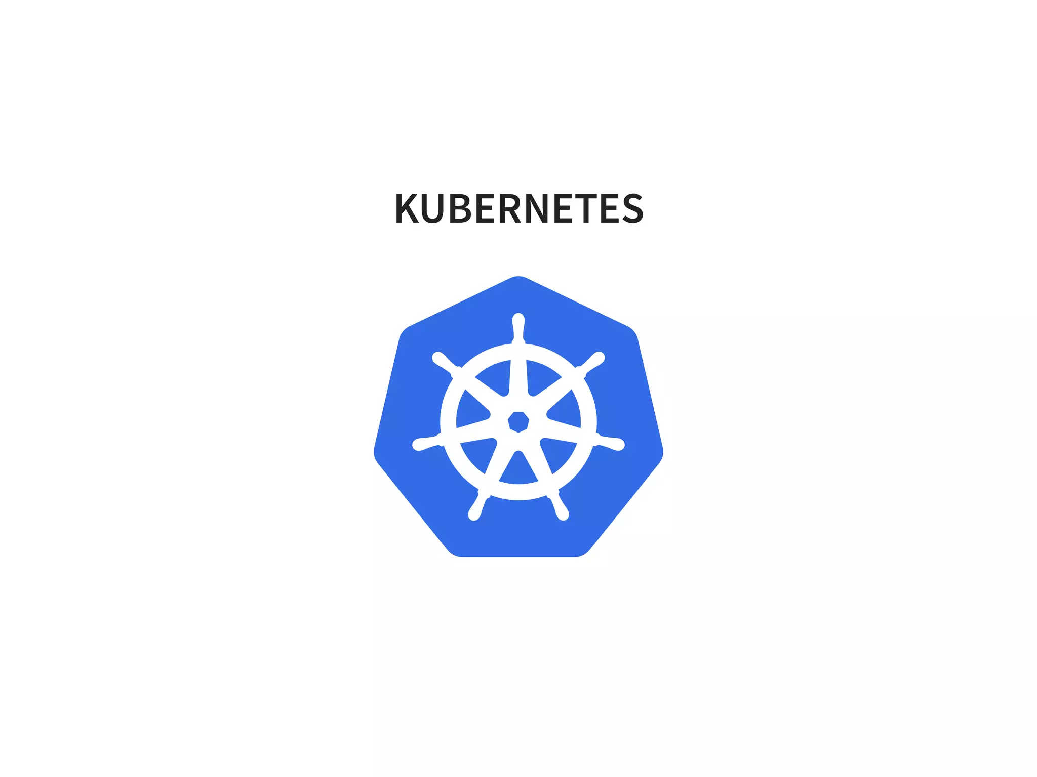 KUBERNETES
 