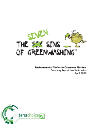 Environmental Claims in Consumer Markets
            Summary Report: North America
                               April 2009
 