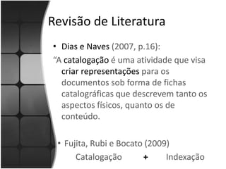 Revisão de LiteraturaAnálise para identificação de conceitos; Exploração da estrutura textualSeleção dos conceitos.