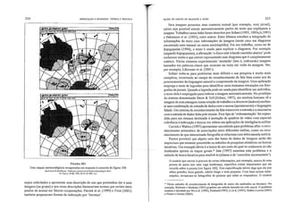 224 INDEXAÇÃO E RESUiWS: TEORIA E PRÁTICA BASES DE DADOS DE 1t-.·IAGENS E SONS 225
allGn to, Wtd Ap, ZS 00:00:00 15S0 GMf
FIGURA 101
Dois mapas meteorológicos recuperados em resposta à consulta da figura 100
Apud Jones & Roydhouse, "llltelligent relrieval ofar<:hived mete<lro!ogiçal data",
I/:JX H.rl'at. 10 (6), 1995,50-57. O 1995. IUt:.
sejam solicitados a apresentar uma descrição do uso que pretendem dar a uma
imagem (ou grupO) e que essas descrições forneceriam termos que seriam úteis
ponios de acesso em futuras recuperações. Patrick et aI. (1999) e Frost (2001)
também propuseram formas de indexação por (herança',
Para imagens presentes num contexto textual (por exemplo, num jornal),
talvez seja possível extrair automaticamente partes do texto que expliquem a
imagem. Trabalhos nessa linha foram descritos por Srihari (1993, 1995a,b,1997)
e Nakamura ct aI. (1993), entre outros. Estes últimos estudam a integração de
informações do texto com informações da i!nagem (neste caso um diagrama
encontrado num manual ou -numa enciclopédia). Em seu trabalho, como no de
Rajagopalan (1994), o texto é usado para explicar o diagrama. Por exemplo
(segundo Rajogopalan), a afirmação 'o disco está rolando caminho abaixo' pode
esclarecer muito o que estiver representado num diagrama que é completamente
estático. Vários sistemas experimentais 'anotarão' (isto é, indexarão) imagens
baseados em palavras-chave que ocorram no texto em volta da imagem. Ver,
por exemplo, Liberman eI aI. (2001).
Srihari volta-se para problemas mais difíceis e sua pesquisa é muito mais
complexa, recorrendo ao campo do reconhecimento da fala bem como aos do
processamento da linguagem natural e compreensão da imagem. Uma aplicação
emprega o texto de legendas para identificar seres humanos retratados em foto-
grafias dejornais. Quando a legenda pode ser usada para identificar um indivíduo,
o texto dela é empregado para indexar a imagem automaticamente. No protótipo
do sisIema denominado Show & TeU (Srihari, 1997), um analista humano vê a
imagem de uma paisagem numa estação de h'abaUlo e a descreve (indexa) median-
te uma combinação de entrada de dados com o lTIouse (apontamento) e linguagem
falada. Um sistema de reconhecimento da fala transcreve a entrada e a sincroniza
com a entrada de dados feita pelo mouse. Esse tipo de 'videoanotação' foi expan-
dido para um sistema destinado à anotação de quadros de vídeo com especial
referência à indexação e buscas em vídeos em aplicações de inteligência militar.
Carrick e Watters (1997) apresentam um método para problema afim: o reco-
nhecimento automático de associações entre diferentes mídias, como no reco-
nhecimento de que determinada fotografia se relaciona com determinada notícia.
Parece provável que alguns usos das bases de dados de imagens serão tão
imprecisos que somente permitirão os métodos de pesquisas aleatórias ou buscas
iterativas. Um exemplo óbvio é a busca de um rosto do qual se conhecem ou são
lembrados apenas os traços gerais.' Jain (1997) examina este problema e o
método de busca iterativa para resolvê,;,lo (chama-o de 'consultas incrementais'):
O usuário que estiver à procura de certas informações, por exemplo, acerca de uma
pessoa de quem tem uma vaga lembrança, especifica coisas importantes que ele
recorda sobre a pessoa [ver figura 102]. Esta especificação talvez diga que ela tem
olhos grandes, boca grande, cabelo longo e testa pequena. Com base nessas infor-
mações, recuperam-se fotogratias de pessoas que nelas se enquadrem. O usuário
'Í' Vtlrios métodos de reconhecimento de totogratias de rostos são analisados na literatura. Por
exemplo, Rickmnn eStanham (1991) propõem um método baseado em rede neural. O problema
também é abordado porVu et aI. (1995), Pentland (1997), Li et aI. (1997), Hafed e Levine (2001)
e Fleuret e Geman (2001).
 