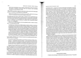 240 24tlNDEXAÇÁQ E RESUr-toS: TEOR(A E PRÁTICA
palavras que normalmen~e OCOrrem quando reconhecedores de fala que trabalham
com grandes vocabulános transcrevem áudio sem restrições como notI'c'á .
d" P . f:' 1 fiOS
ra 1010n1C05 ou ala Informal (p. 58-59).
AlIan (2002), no entanto, alega que mesmo altos índices de erros de transcrição
podem ser aceitáveis em aplicações de recuperação:
Mesmo com um índice de erros de reconhecimento de 40%, a eficácia de um sistema
comum de recuperação de documentos cai apenas 10% Cp. 60).
E~e explica que iss? se deve a várias razões; I) palavras não reconhecidas talvez
n~o sejam necessanmnente palavras importantes para a recuperação; 2) redundân-
Cia (se uma palavra não for reconhecida num lugar, poderá ser reconhecida em
outro); 3) sinônimos ou parassinônimos da palavra não reconhecida podem
Ocorrer e ser reconhecidos.
Moreno et aI. (2002) oferecem um bom apanhado sobre os atuais recursos
para o reconhecimento de fala:
Os sistemas de reconhecimento de tàla baseados em palavras adotam vocabulários
pre.estab~le~cidos que ~ncluem de 60 000 a 100 000 vocábulos. O sistema não pode,
pOI defílllçao, presunllr palavras fora desse vocabulário. Embora um vocabulário de
100 000 palavras inclua a maior parte das palavras faladas, todo documento inclui
pequena porcentagem de palavras ausentes do vocabulário que provavelmente são
portadoras de conteúdo, esua não-inclusão prejudicará o desempenho da recuperação.
Para contornar tal problema, o sistema pode adaptar o vocabulário mediante o
exame de documentos relativo~ ao trabalho. Por exemplo, um reconhecedor de fala
usad?:ffi :e~sões de t~ibunais usaria documentosjurídicos para aprender as palavras
d~ dlclonano aproprmdo. Embora esses vocabulários especializados reduzam o
numero de palavras ausentes do vocabulário, não garantem sua eliminação (p. 59).
E, em seguida, salientam que os sistemas baseados no reconhecimento de subvo-
cábulos oferecem vantagens:
Ao invés de reconhecer palavras faladas, esses métodos reconhecem unidades subvo-
~ablllares - Il?rmalmente, fonemas ou sílabas - com as quais todas as palavras sào
íormadas. OSlstemade recuperação de informação decompõe Os termos de busca
em suas seqüências de subvocábulos constituintes, e então examina os termos reco-
nhecidos para localizar seqilências que correspondam à unidade de busca (p. 59).
Singhal e Pereira (I 999) fizeram experiências com a 'expansão de documen-
~os' ~ara compensar erros de transcrição na recuperação da fala. O método deles
lllclUl"a e:cpansão de um texto transcrito mediante o acréscimo de palavras de alta
ft~eql~enclaque ocorrem em textos <relacionados', compensando, graças à redun-
dancla, palavras perdidas na transcrição. Parece ser um método muito trabalhoso.
Brown et aI. (2001), cujo trabalho também traz uma útil visão da tecnolooia
de reconhecimento de fala, descreve pesquisas da IBM sobre aplicações de 'mi~e­
ração de fala'. Uma delas trata de um agente inteligente que captura os debates
travados ern reunião de negócios ou de pesquisa e «periodicamente torna-se lIm
BASES DE DADOS DE IMAGENS E SONS
participante ativo [...] sempre que encontra informação que ide~ti~ca como alta-
lente pertinente aos debates em curso". Por exemplo, a ocorrenCla nos debates
n . fu' .
do nome de um funcionário pode disparar uma busca nos registros nClOnms, a
fim de recuperar e tornar disponíveis informações, como endereç?, t:le~one,
o-rupO onde esteja lotado, responsabilidades, experiência. Outras ll1stitmções
~ambém fizeram pesquisas sobre tecnologia de apoio a reuniões. Brown et al.
também descrevem pesquisas sobre a mineração de chamadas de televendas.
As pesquisas sobre recuperação de documentos falados são hoje facilitadas
pela existência de uma base de dados de documentos falados no ambIente TREC
(Text Retrieval Conferences) (ver capítulo seguinte). O corpus TREC 7 conSIstia
em cerca de 100 horas de noticiários radiofônicos, somando cerca de 3000 notí-
cias. Os grupos de pesquisas participantes trabalharam com transcrições desse
corpus, de diferentes qualidades, inclusive uma preparada por seres humanos e
considerada perfeita, uma preparada por um sistema de reconhecimento de fala
com cerca de 350/0 de indice de erros de palavras, e ouh-a com um Úldice de erros
por volta de 50%. Os grupos participantes testaram seus métodos de recuperação
em 23 tópicos pré-selecionados de cada transcrição (Voorhees e Hannan, 1999).
As pesquisas sobre interfaces de fala em aplicações de recuperação remontam
a vários anos (ver, por exemplo, Smith et al., 1989). Abordagens mais modernas
são exempliflcadas pelo trabalho de Federe Hobbs (1995). Ao analisar o emprego
da fala humana para alimentação de dados em computador, Slmeidennan (2000)
apresenta motivos pelos quais as limitações do ser humano (por exemplo, fadiga,
impaciência, dificuldades de corrigir erros) seriam mais importantes do que as
limitações tecnológicas.
iVlétodos modernos para sintetizar e arquivar sons eletronicamente tornam
disponível grande quantidade de sons (por exemplo, para músicos), mas a r~cu­
peração de um som específico desse arquivo constitui grande problema. Felten
e Günzel (1994) descrevem uma abordagem da indexação e recuperação de
sons por meio de redes neurais. O índice de recuperação é criado automat~ca­
mente. A capacidade de reconhecer e rotular (isto é, indexar) sons automatica-
mente tem muito em comum com o processamento necessário para reconhecer
imagens automaticamente. ComO salientam Picard e Minka (1995), tanto há uma
<textura de sons' quanto uma textura de imagens. Assim, seria possIvel desen-
volver técnicas para identificar automaticamente certos sons (um sino a badalar,
água a correr, aplausos) mediante alguma forma de cotejo de padrões (sonoros).
A recuperação de sons é analisada em trabalho de Blum et aI. (1997), que descre-
vem um Inaveo-ador de sons' desenvolvido para possibilitar buscas difusas em
bases de dado~ de áudio. Os recursos incluem consulta por exemplo (isto é,
<encontre sons semelhantes a ... ').
Recuperação de música
O objetivo das abordagens modernas da recuperação de música é "responder
 