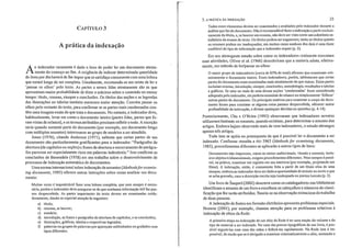 A primeira etapa na indexação de um sítio da Rede é ter uma noção do volume e do
tipo de material a ser indexado. No caso das provas tipográficas de um livro, é pos-
sível segurá-Ias com lima das mãos e folheá-las rapidamente. Na Rede isso é im-
possível, de modo que se é obrigado a examinar sistematicamente o sítio, anotando o
Documentos não-impressos, como os meios audiovisuais, visuais e sonoros, inclu-
sive objetos tridimensionais, exigem procedimentos diferentes. Nem sempre é possí-
vel, na prática, examinar Ulll registro em sua inteireza (por exemplo, projetando um
filme). A indexação, então, é comumente feita a partir de um título e/ou de uma
sinopse, embora ao indexador deva serdada a oportunidade de assistir ou ouvir o que
se acha gravado, caso a descrição escrita seja inadequada ou pareça inexata (p. 2).
Um livro de Sauperl (2002) descreve como os catalogadores nas bibliotecas
identificam o assunto de um livro e escolhem os cabeçalhos e números de classi-
ficação que lhe serão atribuídos. Baseia-se na observação minuciosa do trabalho
de doze pessoas.
A indexação de fontes em formato eletrônico apresenta problemas especiais.
Browne (2001), por exemplo, chamou atenção para os problemas relativos à
indexação de sítios da Rede:
Todos esses elementos devem ser examinados e avaliados pelo indexador durante a
análise que faz do documento. Não é recomendável fazer a indexação a partir exclusi-
vamente do título, e, se houver um resumo, não deve ser visto como um substituto sa-
tisfatório do exame do texto. Os titulas podem ser enganosos; tanto os títulos quanto
os resumos podem ser inadequados; em muitos casos nenhum dos dois é uma fonte
confiável do tipo de informação que o indexador requer (p. 2).
Em seu abrangente estudo sobre como os indexadores realmente executam
suas atividades, üliver et a!. (1966) descobriram que a maioria adota, efetiva-
mente, um método de ler/passar os olhos:
O maior grupo de indexadores (cerca de 85% do total) afirmou que examinam roti-
neiramente o documento inteiro. Esses indexadores, porém, salientaram que certas
partes do documento eram examinadas mais atentamente do que outras. Essas partes
incluíam resumo, introdução, sinopse, conclusões, metodologia, resultados e tabelas
e gráficos. Se uma ou mais de uma dessas seções 'condensadas' fosse considerada
adequada pelo indexador, ele poderia examinar de relance ou simplesmente 'folhear'
outras partes do documento. Os principais motivos para examinar o corpo do docu-
mento foram para constatar se alguma coisa passara despercebida, oferecer maior
profundidade da indexação, e dirimir quaisquer dúvidas ou questões (p. 4-14).
Posteriormente, Chu e O'Brien (1993) observaram que indexadores novatos
utilizavam bastante os resumos, quando existiam, para determinar o assunto dos
artigos. Embora hajam observado mais de cem indexadores, o eshldo abrangeu
apenas três artigos.
Tudo isso se apóia no pressuposto de que é possível ler o documento a ser
indexado. Conforme ressalta a ISO 5963 (Methods for exalllining doclllllents,
1985), procedimentos diferentes se aplicarão a ontros tipos de itens:
CAPÍTULO 3
A prática da indexação
Ao indexador raramente é dado o luxo de poder ler um documento atenta-
mente do começo ao fim. A exigência de indexar determinada quantidade
de itens por dia haverá de lhe impor qlt~ se satisfaça comumente com uma leitura
que e~tará longe de ser completa. Usualmente, recomenda-se um misto de ler e
'passar os olhos' pelo texto. As partes a serem lidas atentamente são as que
apresentam maior probabilidade de dizer o máximo sobre o conteúdo no menor
tempo: título, resumo, sinopse e conclusões. Os títulos das seções e as legendas
das ilustrações ou tabelas também merecem maior atenção. Convém passar os
olhos pelorestante do texto, para confirmar se as partes mais condensadas con-
têm uma imagem exata do que trata o documento. No entanto, o indexador deve,
habitualmente, levar em conta o documento inteiro (partes lidas, partes que fo-
ram vistas de relance), e os termos atribuídos precisam refletir o todo. A exceção
seria quando somente parte do documento (por exemplo, um documento longo
com múltiplos assuntos) interessasse ao grupo de usuários a ser atendido.
Jones (1976), citando Anderson (1971), salienta que cel1as partes de U111
documento são particularmente gratificantes para o indexador: "Parágrafos de
abertura (de capítulos ou seções) e frases de abertura e encerramento de parágra-
fos parecem ser especialmente ricos em palavras indexáveis.}) Isso confirma as
conclusões de Baxendale (1958) em seu trabalho sobre o desenvolvimento de
processos de indexação automática de documentos.
Uma norma internacional sobre indexação de assuntos (At/ethodsfor examin-
ing docltments, 1985) oferece ouh'as instruções sobre como analisar um docu-
mento:
Muitas vezes é ilhpraticável fater Uma leitura ccnilpleta, que nem sempre é neces-
sária, porém o indexador deve assegurar-se de que nenhuma informação útil lhe pas-
sou despercebida. As partes importantes do texto devem ser examinadas cuida~
dosamente, dando~se especial atenção às seguintes:
a) titulo;
b) resumo, se houver;
c) sumário;
d) introdução, as frases e parágrafos de abel1ura de capftulos, e as conclusões;
e) Hustrações, gráficos, tabelas e respectivas legendas;
1) palavras ou grupos de palavras que apareçam sublinhados ou grafados com
tipos diferentes.
rf(
I
3. A PRÁTICA DA INDEXAÇÃO 25
 