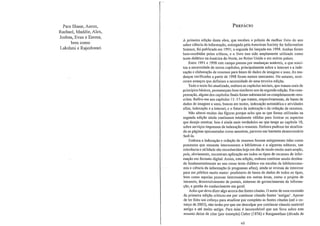 Para Shane, Aaron,
Rachael, Maddie, Alex,
Joshua, Evan e Emma,
bem como
Lakshmi e Rajeshwari
r
PREFÁCIO
A primeira edição desta obra, que recebeu o prêmio de melhor livro do ano
sobre ciência da informação, outorgado pela American Society for Information
Science, foi publicada em 1991; a segunda foi lançada em 1998. Ambas foram
bem-recebidas pelos críticos, e o livro tem sido amplamente utilizado como
texto didático na América do Norte, no Reino Unido e em outros países.
Entre 1991 e 1998 este campo passou por mudanças notáveis, o que susci-
tou a necessidade de novos capítulos, principalmente sobre a internet e a inde-
xação e elaboração de resumos para bases de dados de imagens e sons. As mu-
danças verificadas a partir de 1998 foram menos marcantes. No entanto, ocor-
reram avanços que definiam a necessidade de uma terceira edição.
Todo o texto foi atualizado, embora os capítulos iniciais, que tratam mais de
princípios básicos, permaneçam bem similares aos da segunda edição. Em com-
pensação, alguns dos capítulos finais foram substancial ou completamente reesR
critos. Refiro-me aos capítulos 13-17 que tratam, respectivamente, de bases de
dados de imagens e sons, buscas em textos, indexação automática e atividades
afins, indexação e a internet, e o futuro da indexação e da redação de resumos.
Não alterei muitas das figuras porque acho que as que foram utilizadas na
segunda edição ainda continuam totalmente válidas para ilustrar os aspectos
que desejo mostrar. Isso é ainda mais verdadeiro no que tange ao capítulo lO,
sobre serviços impressos de indexação e resumos. Embora pudesse ter atualiza-
do as páginas apresentadas como amostras, pareceu-me bastante desnecessário
fazê-lo.
Embora a indexação e redação de resumos fossem antigamente tidas como
processos que somente interessavam a bibliotecas e a algumas editoras, sua
relevância e utilidade são reconhecidas hoje em dia de modo muito mais amplo,
pois, obviamente, encontram aplicação em todos os tipos de recursos de infor-
mação em formato digital. Assim, esta edição, embora continue sendo destina-
da fundamentalmente ao uso como texto didático em escolas de bibliotecono-
miae ciência da informação (e programas afins), ainda se reveste de interesse
para um público muito maior: produtores de bases de dados de todos os tipos,
bem como aquelas pessoas interessadas em outras áreas, como o projeto de
intranets, desenvolvimento de p0l1ais, sistemas de gerenciamento da informa-
ção, e gestão do conhecimento em geral.
Acho que devo dizer algo acerca das fontes citadas. O autor de uma recensão
da primeira edição criticou-me por continuar citando fontes 'antigas'. Apesar
de ter feilo um esforço para atualizar por completo as fontes citadas (até o co-
meço de 2003), não tenho por que me desculpar por continuar citando material
antigo e até muito antigo. Para mim é inconcebivel que um livro sobre este
assunto deixe de citar (por exemplo) Culter (1876) e Ranganathan (década de
vii
 