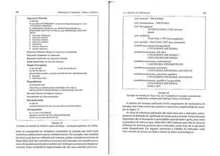 48 INDEXAÇÃO E RESUMOS: TEORIA E PRÂTICA 3. A PRÁTICA DA INDEXAÇÃO 49
Deprcssive Disordel'
F}.600JOO+
do nel confuse wilh DEPRESSION: see note there; depression lasting aver 2 ye.1fS
= DYSTHYMIC DlSGRDER
81; DEPRESSION, NEUROTIC was DEPRESSIVENEUROSES see
DEPRESSION. REACnVE 1979-80, see under DEPRESSION, REACTIVE
1969-78
X Depression, Endogenous
X Depression, Neurolic
X Depressioll, Unipolar
X Depressive Syndrome
X Melancholia
X NeUfosis, Depressive
X Unipalar Depressioll
Depressivc Disorder, Major see Depression, Involutional
Dcprcssive Symptoms see Depression
Depressivc S)'udrome see Depressive Disorder
Dcpth Intoxicatioll see llert Gas Narcosis
Depth Perception
FL463.593.200+ F2.463.593.932.869.255+
GII.697.911.860.317+
disord ofdepth perceplion: coord Itlll wilh PERCEPTUAL DISORDERS (IM)
X Stereopsis
X Slereoscopic Visioll
Dequalinium
03.438.810.824.200
1991(1976); see QUlNOLlNIUt.l COMPUNDS 1976-1990; for
DECHALlNIUM & DEQUALONUM see DEQUALINlUM 1976·1993
Dercum's Disease see Adiposis Dolorosa
Derealization see Depersonalization
Dermabrasion
E4.680,250
mechunical planing: of lhe skill; do 1I0! use fulil excep! MeSH definitioll
Denllucentor
81.131.166.132.832.400.200
infeslalion: çoord IM Vill. TICK INFESTATIONS ((M),
91(73); was see under TICKS 1973-90
FIGURA 15
Exemplo de entradas de MedicaI subject headings - annotated alphabetic tist (2003)
pode ser considerado um verdadeiro vocabulário de entradas que inclui tanto
remissivas unidirecionais quanto multidirecionais. Por exemplo, cisto teratóide
Iteratoid cyst] deve ser indexado sob teratoma, porém cistoadenocarcilloma do
dueto biliar [bife duct cysladenocarcinoma] será indexado sob cysladenocal'ci-
n0111a [cistoadenocarcinoma] e também sob cholangiocarcinoma [colangiocar-
cinoma]. Esses vocabulários especializados não são mais mantidos pela NLM.
cyst, teratoid - TERATOMA
cyst, teratomatous - TERATO:NIA
cyst, thyroglossal
THYROGLOSSAL CYST not neo-
plastic
cyst, umbilical
URACHAL CYST (l1Ot neopIastic)
cyst, urachaI- URACHAL CYST (not neopIastic)
cystadenocarcinoma (unspecified)
CYSTADENOCARCINOMA
cystadenocarcinoma, bile duct
CYSTADENOCARCINOMA +
CHQLANGIOCARCINOMA
cystadenocarCll10I11a, endometrioid
CARCINOMA, ENDOMETRIOID
cystadenocarcinoma, mucinous
CYSTADENOCARClNOMA, MUCINOUS
cystadenocarcll1oma, mucinous papillary
CYSTADENOCARCINOMA, MUCINOUS
cystadenoCarCll1Oll1a, papillary (unspecified)
CYSTADENOCARCINOMA,
PAPILLARY
FIGURA 16
Exemplo de entradas de Tumor key, um vocabulário de entradas especializado
antigamente utilizado pela National Library ofMedicine
A maioria dos tesauros publicados inclui componentes de vocabulários de
entradas, mas é improvável que possuam a riqueza (ou complexidade) do exem-
plo da figura 15.
As obras de referência publicadas são muito úteis para o indexador) princi-
pahnente na definição do significado de termos poucocomuils. Particularmente
impOliantes são os dicionários e enciclopédias especializados e gerais) bem como
os glossários de todos os tipos. Bakewell (l987) elaborouul11a lista de obras de
referência de interesse potencial para o indexador) porém hoje ela se apresenta
muito desatualizada. Em algumas instituições o trabalho do indexador conta
com o auxílio do acesso em linha a bancos de dados terminológicos.
 