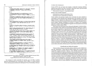 58 INDEXAÇÃO E RESUMOS: TEORIA E PRÁTICA 4. íNDICES PRÉ-COORDENADOS 59
ClL YC IDE
""ERNAL lllYCIOE HORMAl iSSiMlllTIOH. 10H"0 IA81. PAEceOE"'S
or "ACROSO"I' 'HO FETAL HORI1LI'T .• 8 SALVADORI.
II C1QHAlZO. , OELEOHAADIS • "IMERVA PEDIA' V2 P111
11'(86011 •
QLl'CI/rlE
iH IHSUtlH ,55Al S1SEo OH lHE IHCQAPOR"IOH ar LASELLEO
lllfCIHE 1"10 PROTEI" or ISOlA1ED Ai' OllPH"1GM ••
~e~ ~:HCHESteR. P J AAHOlE. r G 'OUNG • J ENooeR 119 '259-62.
"'IHIEN1"CE or CAAiOHYO"iIE SrOp.ES DUAIHG srAESS or COLO lHO
fAJ!c;UE IH ""'S "ôlErEO OIETS CQHIAIHlkG AOOfO GUCIIlE. •
w 11 TODO. " lLLEH • USAr lRclle AfRONEO LAa leCHH RE' V"-J4
1"1-16. JUHE 60
liLYC)NE Cl4
"AtE or 'SSOCIA'IO" Df $35 lHO C14 IH PLASHA PROlEI" r.1CIION$
.rTER '~IHISJR"IOH af "'4253504, GLYCIHE-C4. ali GlUCOSE C14,
• J e RleH"O~O • J 810L eHEH V2J. '211J·6. oel '9
GL YCOGEH
CUCOllEH Of lHE lDRE.HAl COA.TEx AlIO 1(I,OULlA. l~rlUE~C~ cr iGE
AHO sexo • H PLAHEl. A llUILHEH • e R soe 810l PlR Vt53 P.44-'.
19S9 rR
ErrECI or DIEI O~ lHE ilUDO SUGAR AHO lIVE~ GLfeOGEN LEVEL Of
HORMAl lHO AOREHALECIOHllEO "ICE •• 8 P 8loe«. G S COl •
HlIURE LONO Via4 suppl 10 ',21·2. 29 AUG S9
llVER GlYCOaEH ANO 8LOOO SUGAR lEVEl5 IH iOR~Hll-OE"EOUlllIEO
AHD lDAEHlLECTOKIIEO MAIS AFIER l SIHGlE DOSE or CROW'"
HORHOIolI:: •• C A DE lORDOI • ACIA 'HYSIDL 'HAA.MACOl HfERL V9
'101-Z0. "AY 60
A "ICROHEIHOO rOR SIHUllAHEOUS DEIER"IHA/IOH or ClUCOSE i~O
KEIOHE 800lES IH 8LOOO lHO GlTeOGEH i~O «EIOHE ,OOIES IH
lIVER •• o Hl"SEH • 5CAHO J CLI" li8 I~vesl Vil '11-24. 1960
AH l~veRSE RELAllOH SETMI::EH 'HE llVER Gl'COiEH 'HO lHE ILOOO
GlUCOSE IH lHE R" ADiPU:O lO' f AI D/fi •• " '"'YES • l"lu~e
lO~O Vla1 P325-6. 23 JVlY 60
LlveR GLVCOSYl OllGoSACeHARIOES 'HO GlYCOGeH CiRSOH-14
OIOKIOE EX"ERIHEHIS VllH HYDROCOHlISOHE •• H G SIE.
J A5H"ORE. R "'HLER. 11 H FISHHA~ • H'lUME lOHO V114 '1310-1.
31 ocr 59
STUOIES OH GlTCOGEH 810SINfHfSIS IH ÇUIHEA PIG ÇORHEA 8T
HEANS or GLUCO" Ll8ElED VllM C14 •• R PNAUS.
J 08EHIERGER. J VOIOCKOV' • CESK fTSIOL V9 '.'-6. JiN •• CI
GlfCOGEN COHTEMl AHO CA~SOHIORAIE AEIAIOllSH OF lHE lEUKOCY'ES
IH OIUETES KELLITUS •• II MAEHIt • lllEIol l IIrlH "EO '1'4' P3Jt-4.
SE'" '9 UR
GLTCOG'H ~IYER. AN IAfROGENle AcurE AeDOMIHAl DISO~DER IN
OIAIEIES"illllu' •• A 'CHOlIE. H A lANAAN'. " rRENKEL •
MEO I GEHEESK VI.3 '22"-61. 1 HOV '9 DUI
ACUTE AlTeOI'H IHrlll~ATIOH or lHE llYER IH OIAIEI,S HEllIIUS.
2. 'HE EFFECI' or GLVCAGOH 'HERA"Y •• A SCHO'TE. H ~ LAMAiM".
" r~ENKEL • MIO T IEHEESA V1.4 '12'1~91. 2 JUlT '0 oul
FIGURA 21
Formato alternativo de um indice KWQC usado no Diabetes-Related Literatllre Index,
suplemento de Diabetes, volume 12, 1960
COp)'righl~ 1960 by the Americall Diabetes Associaliorl. Reproduzido com pemlislào
Um exemplo de índice articulado de assuntos, que é, de fato, o mesmo
descrito minuciosamente por Armstrong e Keen (1982), é o NEPHIS (Nested
Phrase Indexing System [Sistema de Indexação de Frase Encaixada]), criado por
Craven (1977). Em sua forma mais simples, o indexador emprega colchetes
angulares para indicar uma frase 'encaixada' numa frase maior e que será usada
para gerar entradas de índice. Por exemplo, a frase
Produtividade das Pesquisas de <Especialistas <lo Sono>
gerará as duas entradas seguintes:
Produtividade das Pesquisas de Especialistas do Sono
Especialistas do Sono, Produtividade das Pesquisas de
Craven elabora este princípio simples com o acréscimo de outros símbolos e
convenções a serem utilizados pelo indexador para criar entradas de índice que
sejam coerentes e inequívocas, além de úteis. O trabalho de Annstrong e Keen
(1982) nos dá uma idéia das possibilidades deste método de indexação relativa-
mente simples. Bastante semelhante ao NEPHIS é o sistema PASI (Pragmatic
Approach to Subject Indexing [Método Pragmático de Indexação de Assuntos])
descrito por Dutta e Sinha (1984).
Vale a pena citar brevemente outro sistema de indexação. O SPINDEX (Selec-
tive Permutation lndex [Índice de Permutação Seletiva]), criado para a indexa-
ção de fundos arquivísticos, originalmente não passava de um índice KWAC ou
KWOC (Burke, 1967). Em versões posteriores, sofreu alterações para produzir
entradas de índice de dois níveis, que consistiam em palavras-chave principais
e qualificadoras, como nos exemplos ARIZONA, Questões indígenas, e QUESTÕES
INDíGENAS, Arizona (Cook, 1980). Lamentavelmente, a sigla SPINDEX, com o
significado de Subject Profile Index [Índice de Perfil de Assuntos], foi também
usada para um formato diferente por parte de produtores de vários índices im-
pressos, inclusive o American Bibliographical Center (que edita Historical
Abstracts e America: HistOJY and Life). Este método, depois denominado ABC-
SPINDEX (American Bibliographical Center's Subject Profile Index) para dife-
rençá-lo do SPINDEX, com o qual não tem relação, parece ser praticamente idênti-
co aos indices alternados utilizados pela Excerpta Medica (Falk & Baser, 1980).
Classificação em índices de assuntos
Todos os índices até aqui examinados adotam métodos que são 'alfabéticos',
mas não 'sistemáticos'. Outros tipos de índices exigem que as entradas sejam
constru[das segundo princípios 'lógicos'. Esses métodos remontam a Curter
(1876), que estabeleceu regras para questões como entrada direta versus entrada
ínvertida (História da Antiguidade ou Antiguidade, História?). Kaiser (1911) in-
troduziu um enfoque mais elaborado, que reconhecia três categorias de termos:
concretos, processos e termos de localidade. 'Concretos' são termos relativos a
'coisas', reais ou imaginárias, e 'processos' abrangem atividades. Kaiser deter-
minava que os 'enunciados' de indexação apresentassem os termos em seqüên-
cia sistemática e não em ordem alfabética. Só eram permitidas três seqüências:
 