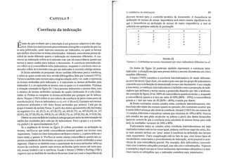 5. COERÊNCIA DA INDEXAÇÃO 69
CAPÍTULO 5
Coerência da indexação
,
EmaiS do que evidente que a indexação é um processo subjetivo e não obje-
tivo. Duas (ou mais) pessoas possivelmente divergirão a respeito do que tra-
ta uma publicação) quais aspectos merecem ser indexados, ou quais os termos
que melhor descrevem os temas selecionados. Ademais, uma mesma pessoa de-
cidirá de modo diferente quanto à indexação em momentos diferentes. A coe-
rência na indexação refere~se à extensão com que há concordância quanto aos
termos a serem usados para indexar o documento. A coerência interindexado-
res refere-se à concordância entre indexadores, enquanto a coerência infra-in-
dexador refere-se à extensão com que um indexador é coerente consigo mesmo.
Já foram adotadas ou propostas várias medidas diferentes para a coerência,
e sobre as quais existe uma boa revisão bibliográfica feita por Leonard (1975).
Talvez a medida mais comum seja a simples relação Aa/(A+a), onde Arepresenta
os termos atribuídos pelo indexador a, B representa os termos atribuídos pelo
indexador b, e AB representa os termos com os quais a e b concordam. Vejamos
a situação retratada na figura 24. Cinco pessoas indexaram o mesmo item, com
o número de termos atribuídos variando de quatro (indexador b) a oito (inde-
xador e). Podem-se comparar os termos atribuídos por qualquer par de indexa-
dores. Hooper( 1965) refere-se aos valores da coerência de pares como pares de
coerência (pes). Para os indexadores a e b, o PC é 3/6 ou 0,5 (existem seis termos
exclusivos atribuídos e três deles foram atribuídos por ambos). Cada par do .
grupo é tratado da mesma forma. A partir dos dados apresentados são derivados
os seguintes PCs: ab, (0,5); ac, 417 (0,57); ad, 4/6 (0,75); ae, 4/9 (0,44); bc, 317
(0,43); bd, 217 (0,29); be, 4/8 (0,5); cd, 3/8 (0,37); ce, 5/9 (0,56); de, 3/10 (0,30).
Obtém-se uma medidada coerência intergrupal por meio da determinação da
média dos resultados para cada par de indexadores. Para o grupo a~e a coerên-
cia global é de aproximadamente 0,47.
Se a seqüência de termos na figura 24 reflete prioridade na atribuição de
termos, verifica-se que existe concordância razoável quanto aos termos mais
imp0l1antes. Todos os cinco indexadores atribuem o termoA, e quatro deles atri-
buem tanto A quanto B. Verifica-se muito menos concordância quanto aos as-
pectos secundários do documento ou quais os termos a serem atribuídos a esses
aspectos. Observe-se também como a quantidade de termo.s atribuídos influi no
escore da coerência: quanto mais termos atribuídos (pelo menos até certo pon-
to), menor tenderá a ser a coerência. Zunde e Dexter (I 969b) e Rolling (1981)
sugerem que as medidas de coerência deveriam levar em conta a impol1ância de
diversos termos para o conteúdo temático do documento. A incoerência na
atribuição de termos de menor impOIiância será muito menos sio-nificativa do• b
que a IIlcoerência na atribuição de termos de maior importância e isso se
refletiria em qualquer método de pontuação. '
a b c d e
A A A A A
B B C B fi
C E D C D
D F F. D E
E F H F
G G
I
J
FIGURA 24
Termos (.-h}) atribuídos ao mesmo documento por cinco indexadores diferentes (a-e)
Os dados da figura 24 poderiam também representar a coerência intra-
indexador: a situação em que uma pessoa indexa o mesmo documento em cinco
ocasiões diferentes.
Cooper (1969) considera a coerência interindexadores de modo diferente:
no nível do termo. Quer dizer, ele mede o grau com que um grupo de indexadores
concorda com a atribuição de determinado termo a um documento. Com relação
a esse termo, a coerência interindexadores é definida como a proporção de inde-
xadores que atribuem o termo menos a proporção daqueles que não o atribuem.
No exemplo da figum 24 há 100% de concordância quanto ao termo A, enquanto
a concordância quanto a atem um valor de 60% (800/0--20%), a concordância
quanto a C tem um valor de·20 (60%-40%), e assim por diante.
Já foram realizados muitos estudos sobre coerência interindexadores em-
bora hoje não sejam tão comuns quanto no passado; eles costumam mostra'r que
é muito difícil alcançar alto nlvel de coerência. Hooper(l965) fez um resumo de
14 estudos diferentes e encontrou valores que variavam de 10% a 800/0. Para os
seis estudos em que pôde recalcular os valores a partir dos dados fornecidos
(para ter celteza de que a coerência seria calculada da mesma forma para cada
um), os resultados variaram de 24% a 80%.
~raticamente todos os estudos sobre coerência interindexadores até hoje
realIzados tratam cada termo como igual, embora, conforme sugerido antes, fos-
se mais sensato atribuir um I peso' maior à coerência na atribuição dos termos
mais impOltantes. Outra complicação está no fato de que, com certos tipos de
vocabulários controlados e procedimentos de indexação, seria possível a ocor-
rência de lima coincidência parcial. Por exemplo, dois indexadores concorda-
riam com o mesmo cabeçalho principal, mas não com o subcabeçalho. Vejamos
o exemplo a seguir em que as letras maiúsculas representam cabeçalhos e o aste-
risco marca os cabeçalhos que o indexador considera mais impol1antes:
 