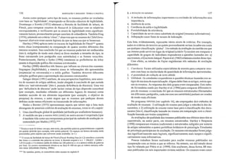 126 INDEXAÇÃO E RESU/'vfOS: TEORIA E PRÁTICA S. A REDAÇAo DO RESUMO 127
Assim como qualquer outro tipo de texto, os resumos podem ser avaliados
com base na 'legibilidade', empregando-se fórmulas clássicas de legibilidade.
Dmnberger e Kowitz (1975) adotaram a fórmula de tàcilidade de leitura, de
Flesch, para comparar resumos de Research in Education com os relatórios
correspondentes, e verificaram que os níveis de legibilidade eram significati-
vamente baixos, provavelmente porque careciam de redundância. Também King
(1976), adotando um critério 'claze',*' observou que os resumos de ChildDeve-
/opment Abslracts eram menos legíveis do que os itens em que se baseavam.
Hartley (1994) aplicou tanto os escores de legibilidade de Flesch** quanto
testes cloze (compreensão) na comparação de quatro versões diferentes dos
mesmos resumos. Sua conclusão foi que os resumos poderiam ser melhorados
(isto é, redigidos de modo mais claro) se fosse mudado o tamanho do tipo, se
fosse estruturado (em parágrafos com entretítulos) e se fossem reescritos.
Posteriormente, Hartley e Sydes (1996) estudaram as preferências do leitor
quanto à disposição gráfica dos resumos estruturados.
Hartley (2000) identifica três fatores que influem na clareza dos resumos:
linguagem (legibilidade), a maneira como as informações são apresentadas
(seqüencial ou estruturada) e o estilo gráfico. Também descreve diferentes
soluções gráficas para a apresentação dos resumos estruturados.
Salager-Meyer (1991) analisou, de uma perspectiva lingüística, uma amos-
tra de resumas de artigos médicos, tendo chegado à conclusão de que metade
deles era 'mal-estruturada' (isto é, possuía deficiência de discurso). Uma vez
que 'deficiência de discurso' pode incluir coisas do tipo dispersão conceitual
(por exemplo, resultados relatados em diferentes lugares do resumo) como
também omissão de um elemento importante (por exemplo, o objetivo da
pesquisa) do resumo, o autor sugere que os resumos que padeçam desses
defeitos serão menos eficientes na transmissão de informações.
Borko e Bernier (1975) apresentaram aquela que talvez seja a lista mais
abrangente de possíveis critérios de avaliação de resumos, como se vê a seguir:
l. Uma classificação global de qualidade (atribuída por avaliadores humanos).
2. A medida em que a norma NISO (ANSI) ou outra norma é respeitada (que
é também tida como um componente principal do método de avaliaçãO re-
comendado.por Mathis (1972)***
I;. Técnica e teste de leitura em que, num texto, sào omitidas palavras propositalmente e segundo
um padrão definido (por exemplo, toda quinta palavra). Os espaços em branco deixados serão
preenchidos pelos sujeitos que estiverem sendo avaliados. (N.T.)
H O escore de facilidade de leitura de Flesch [Flesch Reuding Ease (R.E.)] considera a extensão
das frases e a extensão das palavras no texto. A fórmula original é R.E. = 206,835 - 0,846w .
1,015s (onde H' é o número médio de silabas em 100 palavras e s é o número médio de pnlavras
por frase. Os escores normalmente situam-se na faixa 0-100 em que os valores menores refle-
tem maior ditlculdade (Hartley, 2000c).
I;.I;.I;. Ver também, porém, os comentârios sobre normas no capítulo 9.
3. A inclusão de informações importantes e a exclusão de informações sem
importância.
4. Ausência de erros.
5. Coerência de estilo e legibilidade.
6. Previsibilidade da relevância.
7. Capacidade de servir como substituto do original (resumos informativos).
S. Adequação como fonte de termos de indexação.
Esta lista, evidentemente, representa vários níveis de critérios. Por exemplo,
todos os critérios do terceiro ao quinto provavelmente seriam levados em conta
em qualquer classificação 'global'. Um método de avaliação da medida em que
um resumo pode servir em lugar do original (critério 7) consiste em comparar a
capacidade de grupos de indivíduos responderem a questões baseadas em: a)
nos resumos, e b) no texto integral. Payne et aI. (1962) relalaram estudos desse tipo.
Com efeito, os estudos de Payne englobavam três métodos de avaliação
diferentes:
1. Coerência. Foratllutilizados especialistas de assunto para comparar resu-
mos com base na similaridade da quantidade de informações apresentadas.
2. A quaulidade de redução de lexlo oblida.
3. Utilidade. Os estudantes responderam a questões técnicas baseadas nos ar-
tigos de sua área de especialização. Alguns deles liam os artigos, outros ape-
nas os resumos. As respostas dos dois grupos eram comparadas. Este méto-
do foi também usado por Hartley et aI. (1996) para comparar diferentes ti-
pos de resumos: a conclusão foi que os resumos estruturados (formatados
em diferentes parágrafos, cada um com seu entretítulo) podiam ser usados
de modo mais eficiente.
No programa TIPSTER (ver capítulo 14), são empregados dois métodos de
avaliação de resumos: 1) utilização do resumo para julgar a relevância dos do-
cumentos, e 2) utilização do resumo como base para a classificação dos docu-
mentos (isto é, classificação baseada no resumo em comparação com a classi-
ficação baseada nos textos completos).
As avaliações da qualidade dos resumos publicadas nos últimos anos têm se
concentrado, na maior parte, em resumos estruturados. Hartley e Benjamin
(1998) compararam resumos tradicionais e estruturados redigidos por autores
de artigos submetidos a quatro periódicos britânicos de psicologia. Estudantes
de psicologia participaram da avaliação. Os resumos estruturados foram julga-
dos significativamente mais legíveis, significativamente mais longos e signifi-
cativamente mais informativos.
Poucos trabalhos foram realizados para avaliar resumos publicados em
comparação com os textos a que se referem. No entanto, um útil estudo desse
tipo foi relatado por Pitkin et aI. (1999). Eles avaliaram, dessa forma, 88 restl-
mos publicados em seis importantes revistas médicas. Os resumos eram consi-
 