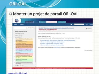  Monter un projet de portail ORI-OAI
ORI-OAI
 