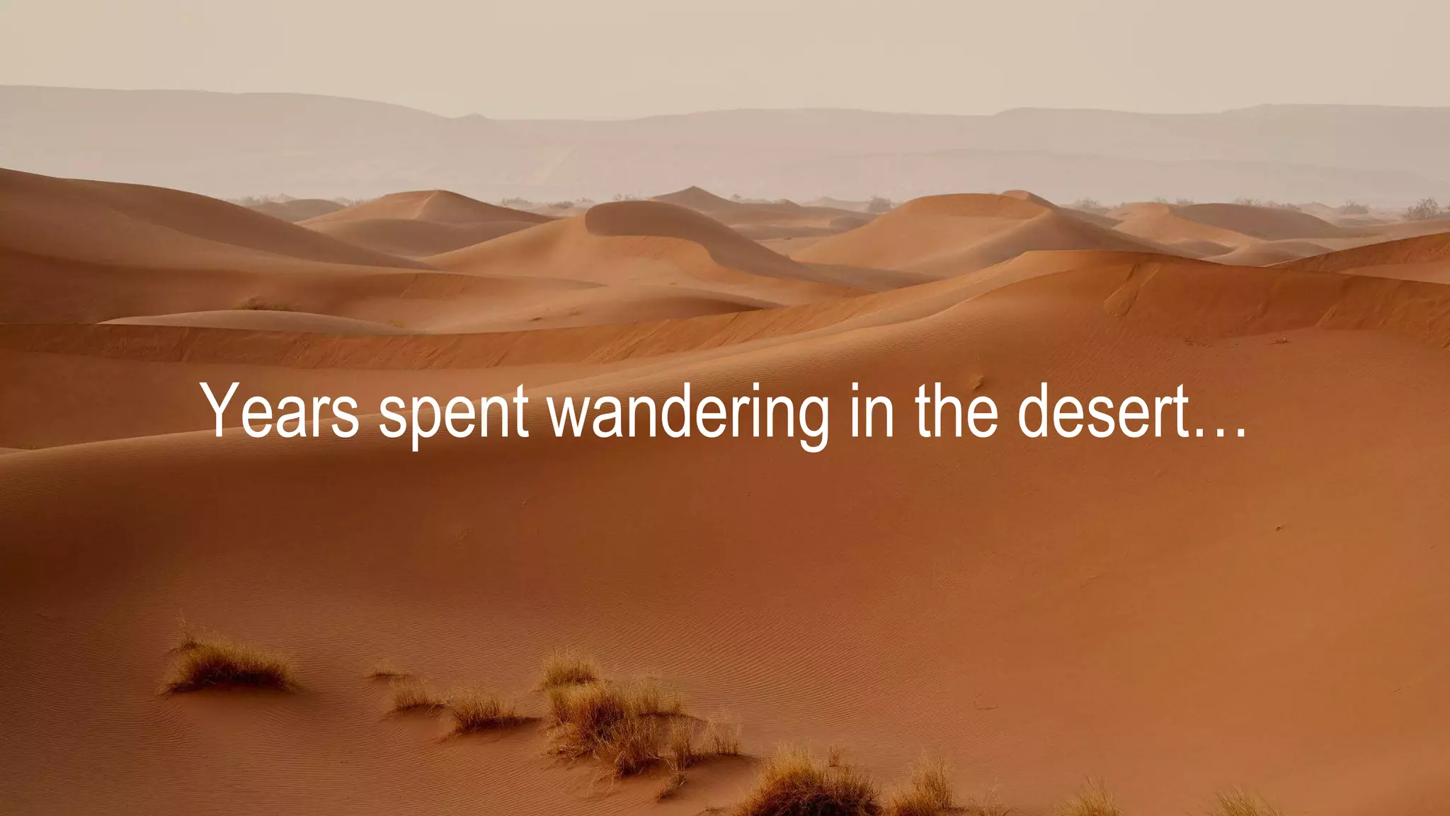 #brightonSEO @simonlesser
Years spent wandering in the desert…
 