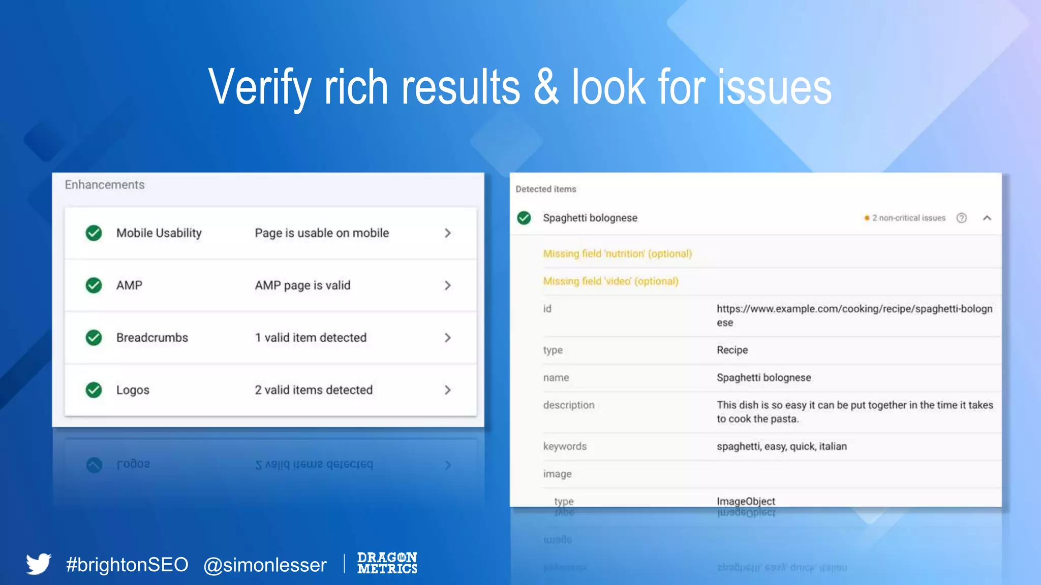 #brightonSEO @simonlesser
Verify rich results & look for issues
 