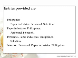 Entries provided are: Philippines   Paper industries. Personnel. Selection. Paper industries. Philippines.   Personnel. Selection. Personnel. Paper industries. Philippines. Selection. Selection. Personnel. Paper industries. Philippines 