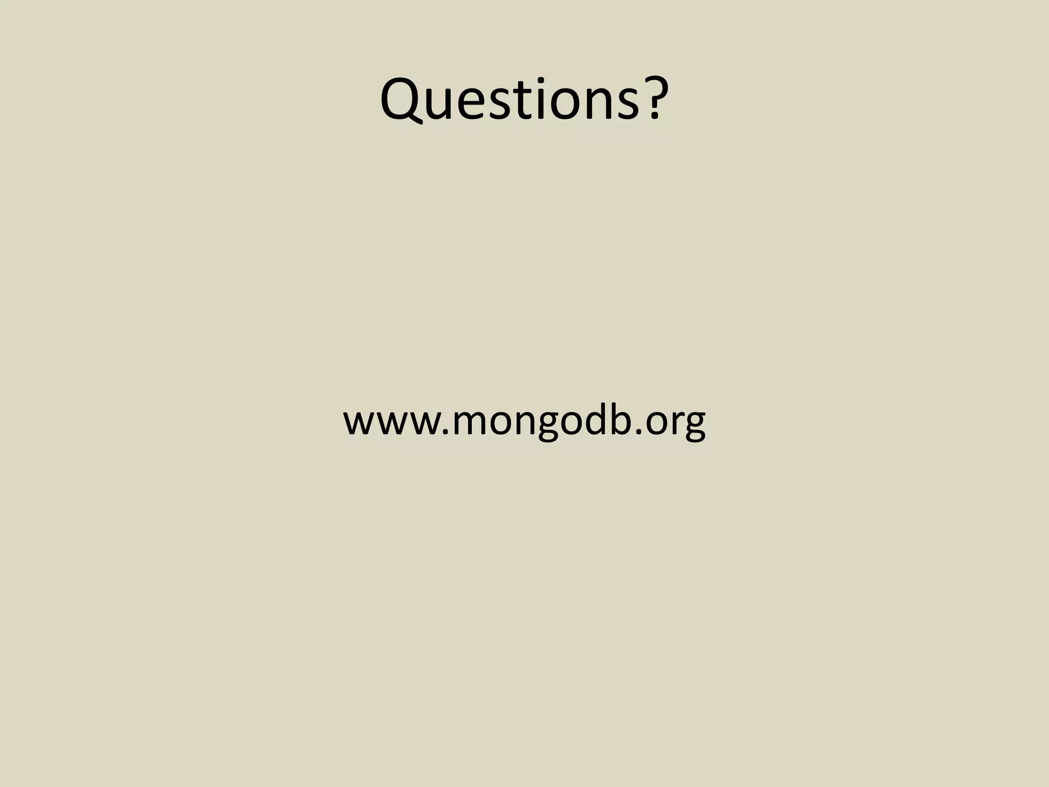 Questions?www.mongodb.org