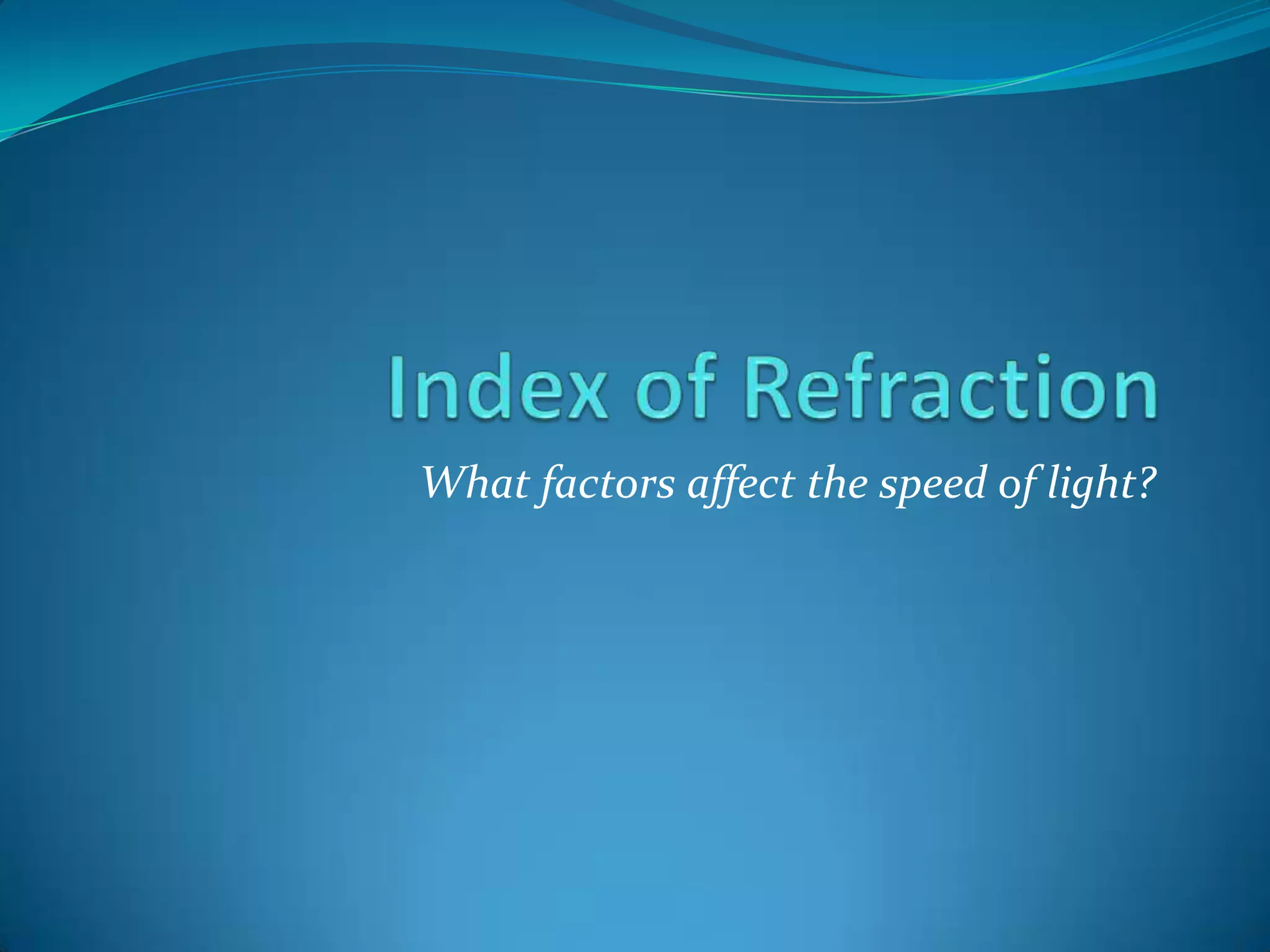 Index of refraction PPT