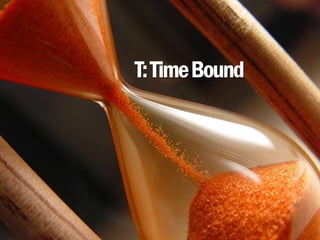T:TimeBound
 